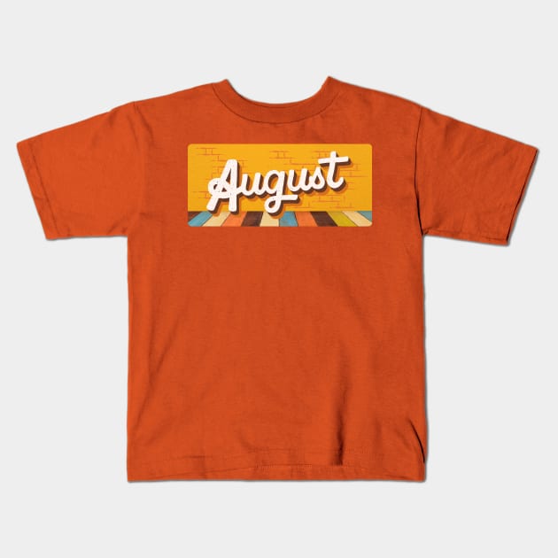 August Month Retro Text Kids T-Shirt by LThings